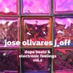 Jose Olivares J_OFF – Cosas Maravillosas (Mechanix Soul Remix)