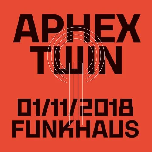 Aphex Twin Funkhaus