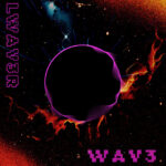 LWAV3R – Wuppa Duppa / Beg Us