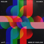 Doumëa – More of Your Love