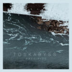 TOSKABYSS – Apocalypticism