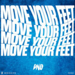 DNO – Move Your Feet