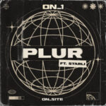 ON_1 – PLUR (feat. Starli)