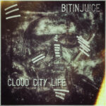 Bitinjuice – Cloud City Life