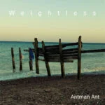 Antman Ant – Weightless