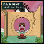 Da Night – Take You Back
