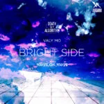 Waves_On_Waves x Death By Algorithm x Valy Mo – Bright Side