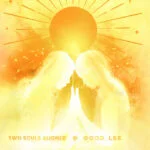 Good Lee – Two Souls Aligned