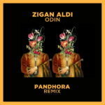 Zigan Aldi – Odin (Remix by Pandhora)