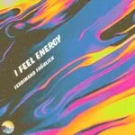 Ferdinand Fröhlich – I Feel Energy