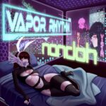 Nondoh – Vapor Rhythm