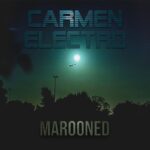 Carmen Electro – Marooned