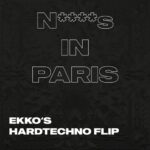 Jay-ZÂ xÂ Kanye West – N****s in Paris (Ekko’s Hardtechno Flip)Â (Remix byÂ EkkoÂ )