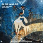 Mehdi Maghraoui & Hello Frick – Oh No Nano No