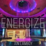 Jon Lamboy – Energize