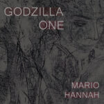 godziLLA one – Mario Hannah
