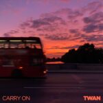 TWAN – Carry On
