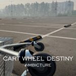 Ambicture – Cart Wheel Destiny