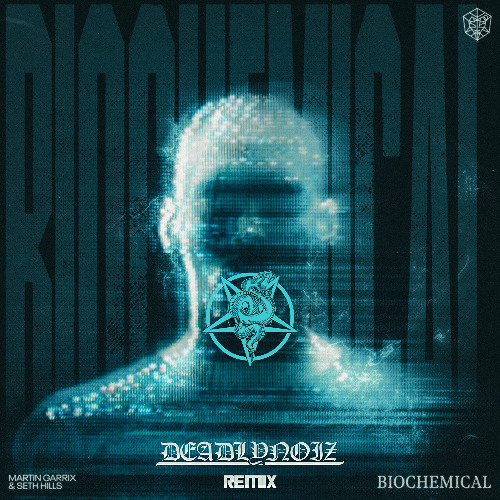 Copertina di Deadlynoiz - Martin Garrix & Seth Hills - Biochemical - (Deadlynoiz remix)