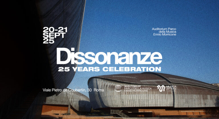 Dissonanze 25 Years Celebration: 20-21 settembre all’Auditorium Parco della Musica