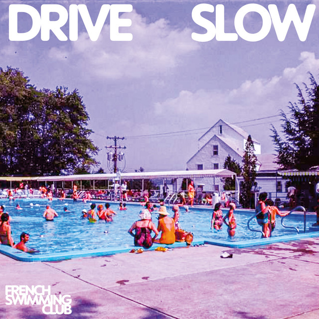 Copertina di French Swimming Club - Drive Slow