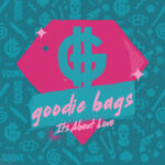 goodie bags – It’s About Love